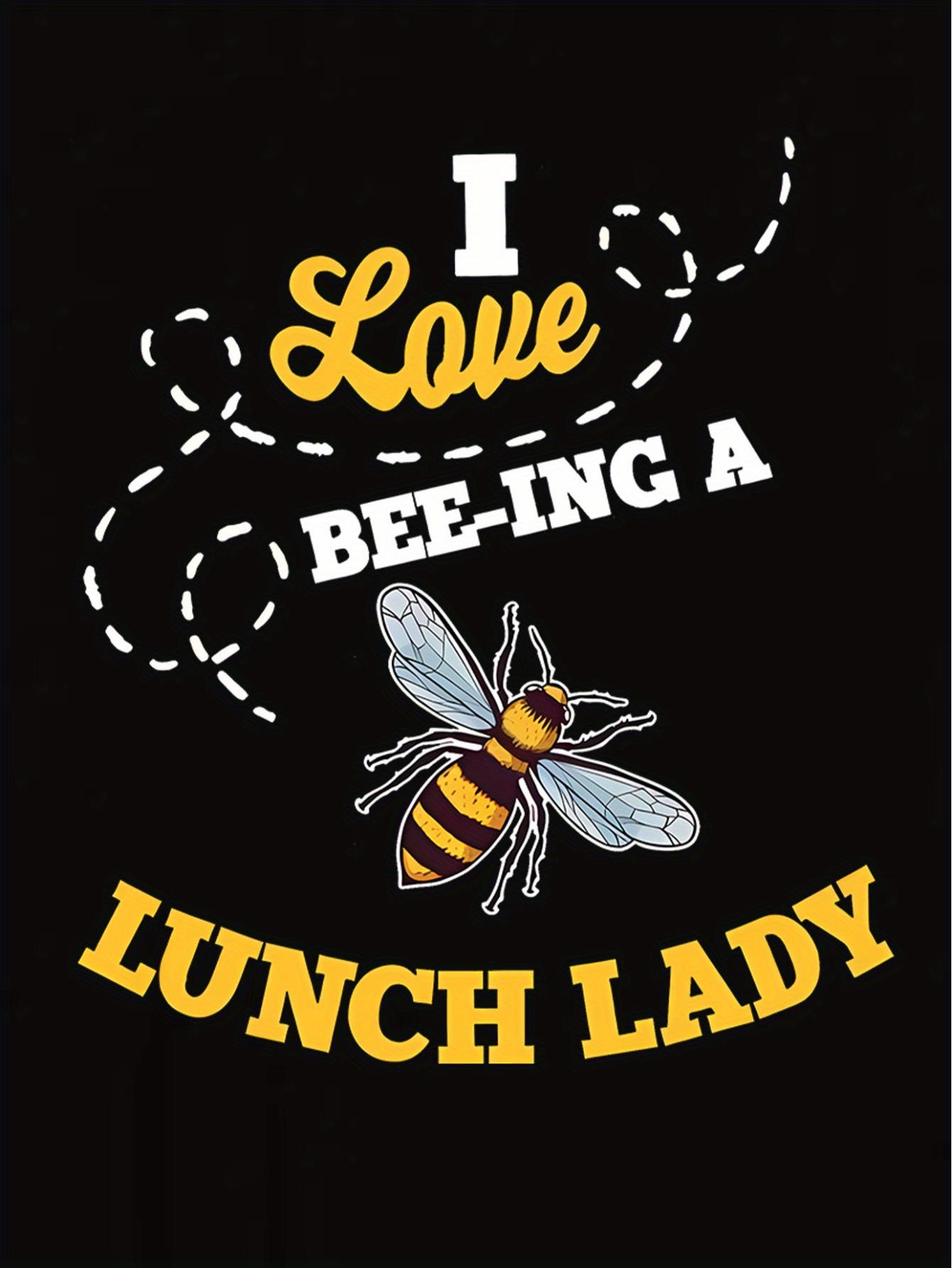 thumbnail image 3 of I Love Bee-ing a Lunch Lady Graphic T-Shirt - Casual Crew Neck Tee with Bee Print, 95% Polyester 5% Spandex Knit Fabric, Comfortable Stretch, Animal Pattern, All-Season Top for Women, 3 of 8