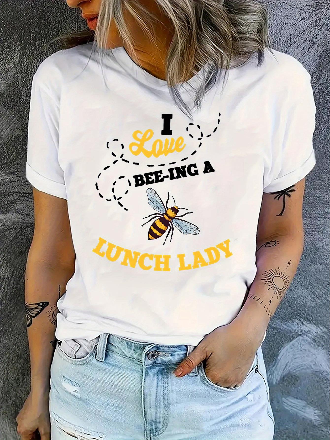 thumbnail image 2 of I Love Bee-ing a Lunch Lady Graphic T-Shirt - Casual Crew Neck Tee with Bee Print, 95% Polyester 5% Spandex Knit Fabric, Comfortable Stretch, Animal Pattern, All-Season Top for Women, 2 of 8