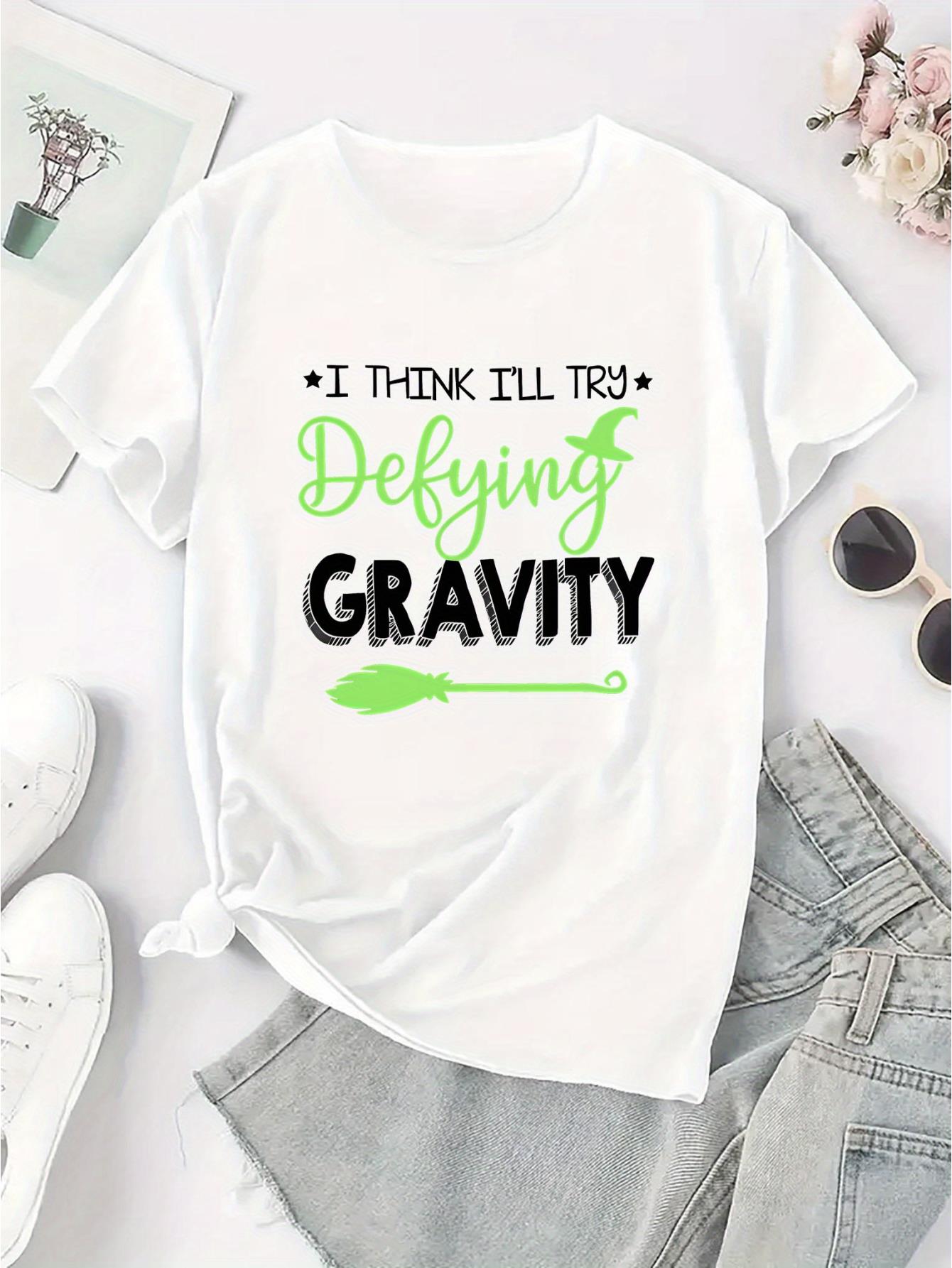 thumbnail image 3 of Women's "I for THINK I'll Try Defying Gravity" Graphic Tee - Casual Short Sleeve T-Shirt, Comfortable Summer Top, White with Green Letter Print, Polyester Blend, Machine Washable, 3 of 8