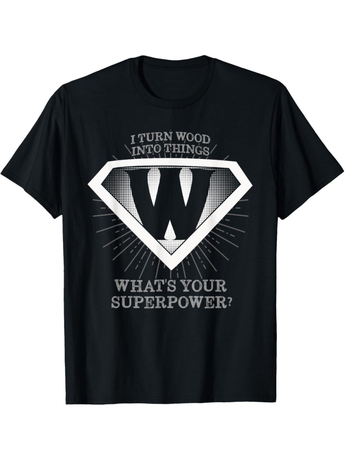 thumbnail image 2 of Men's "I Turn Wood into Things" Graphic Tee - Black Cotton Crewneck T-Shirt with Superpower Design, Casual Fit, Machine Washable, All-Season Wear, Festive Graphic Tee | Trendy Casual Top | Machine Wa, 2 of 7