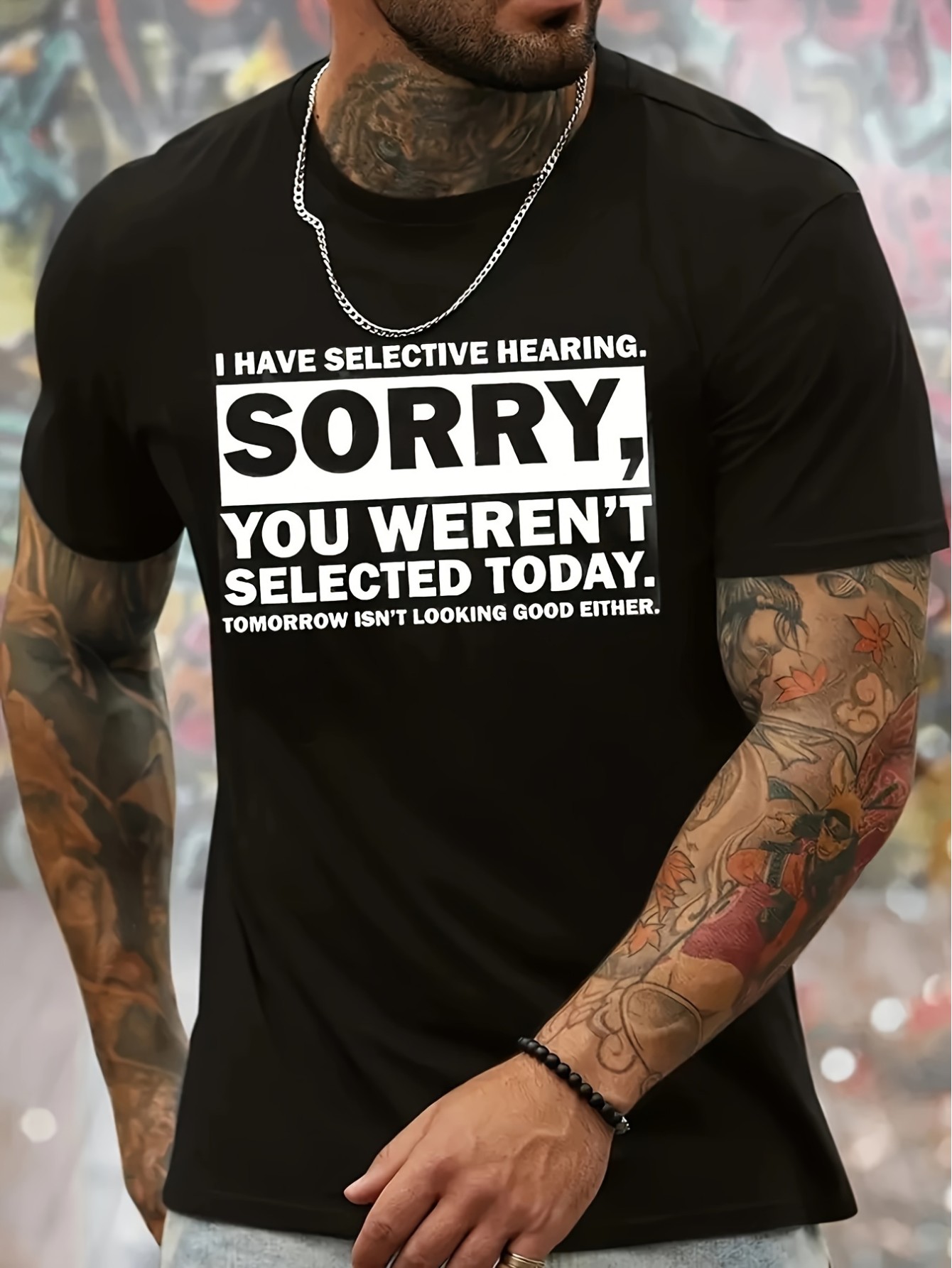 thumbnail image 1 of Machine Washable Graphic Tee - Men's 'I Have Selective Hearing, Sorry You Weren't Selected Today' Casual Round Neck T-Shirt with Stretch Fabric - Summer Fashion, 1 of 5