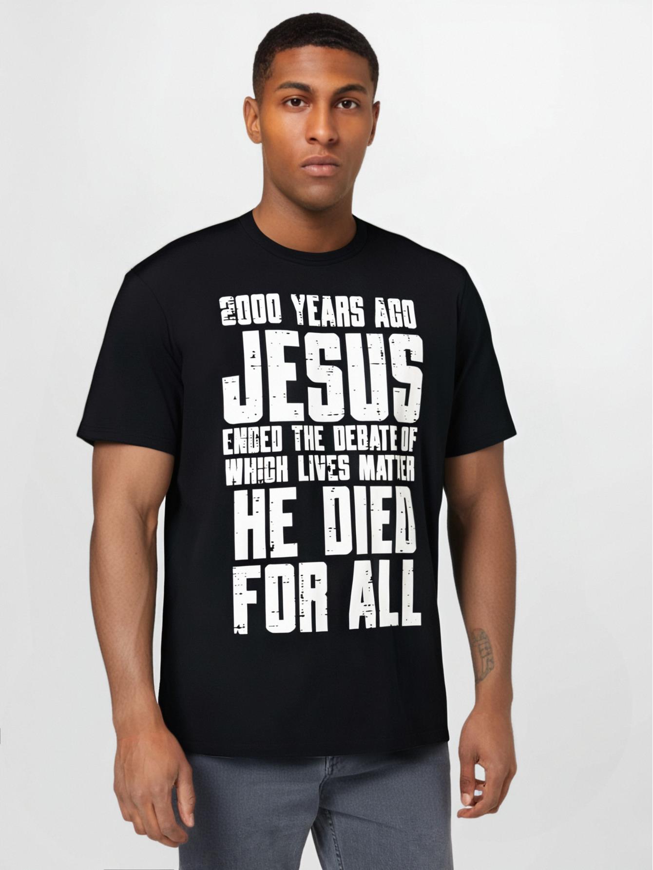 thumbnail image 1 of Years Ago Jesus Died for All Christian Men T-Shirt Selected Pure Cotton Interesting Design Short Sleeve T-shirt for Men, Soft and Breathable, Suitable for All Seasons, 1 of 7
