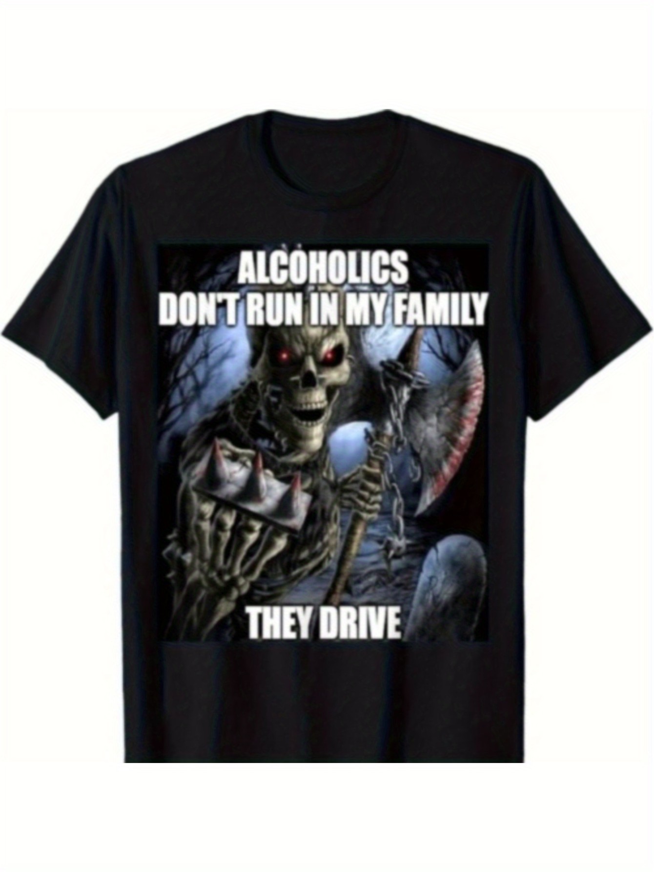 NEW LIMITED Alcoholics Don't Run In My Family They Drive Funny T-Shirt, Tees